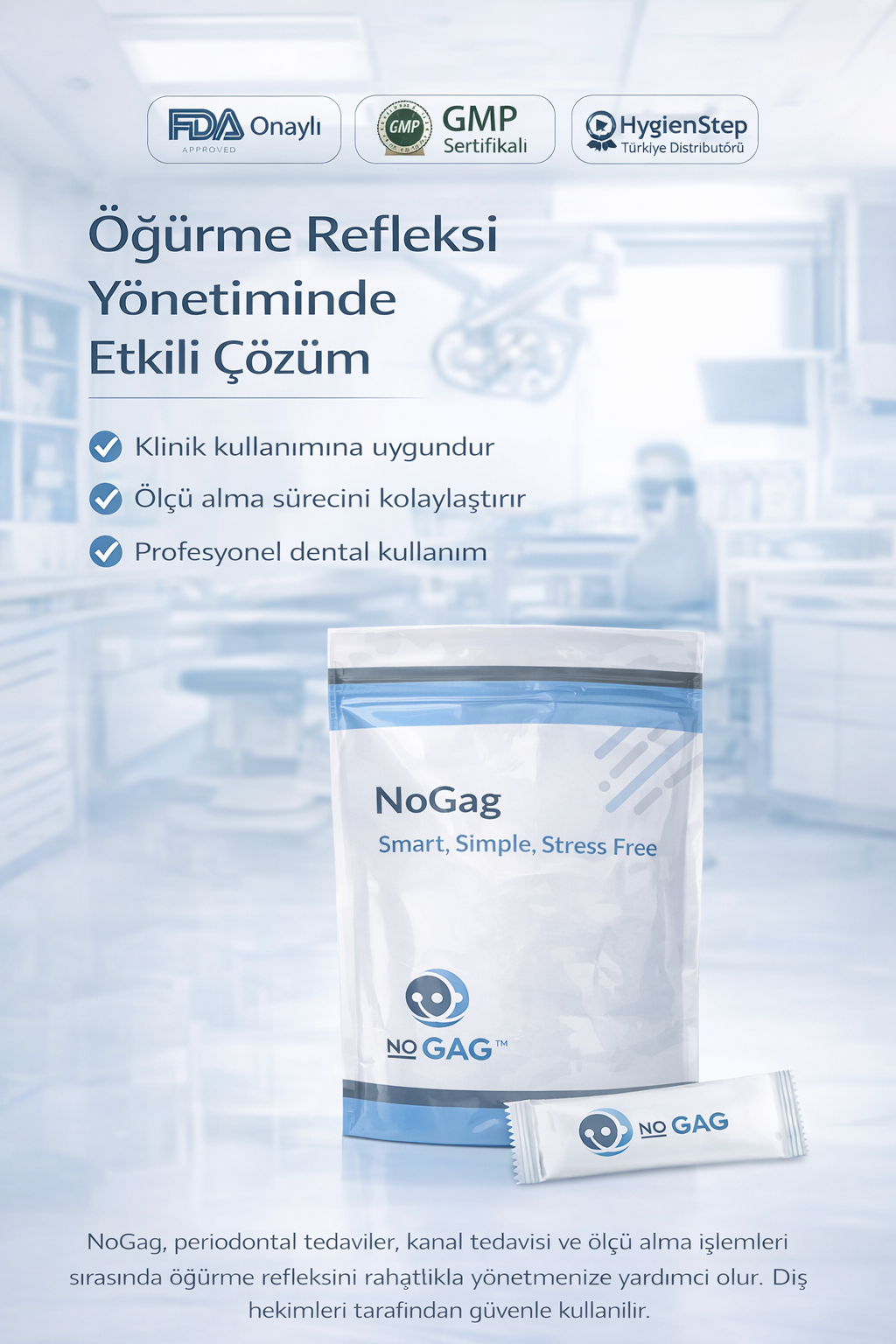NoGag dental ürün – ölçü alma ve posterior işlemler sırasında öğürme refleksini azaltmaya yardımcı klinik kullanım çözümü